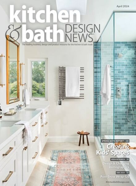 Kitchen & Bath Design News – April 2024 Cover