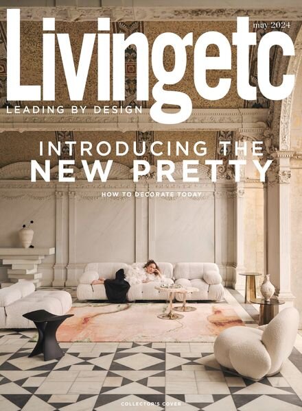 Living Etc UK – Issue 297 – May 2024 Cover