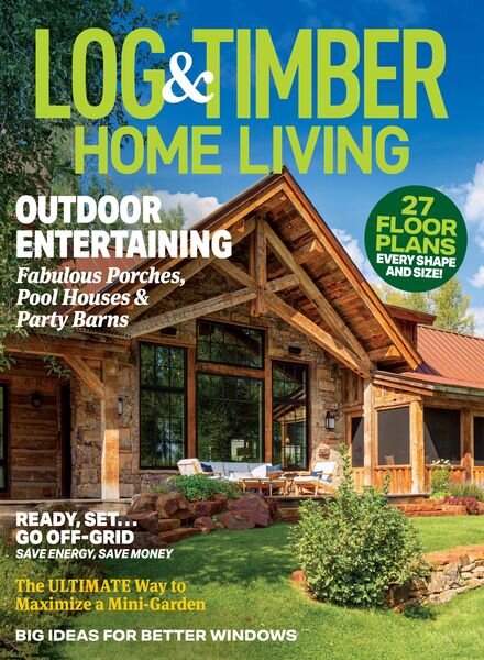 Log & Timber Home Living – April-May 2024 Cover