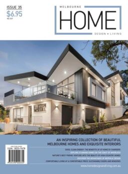 Melbourne Home Design + Living – Issue 35 – April 2024