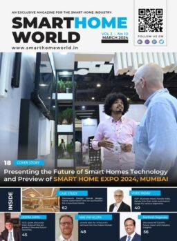 Smart Home World Magazine – March 2024