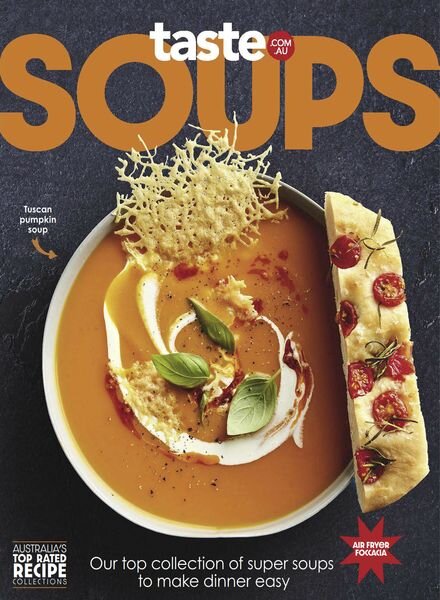 taste.com.au Cookbooks – Soups – April 2024 Cover
