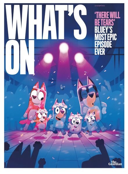 The Guardian What’s On – 13 April 2024 Cover