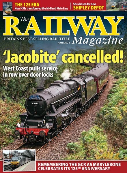 The Railway Magazine – Issue 1477 – April 2024 Cover