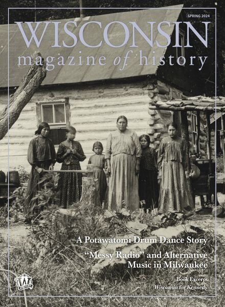 Wisconsin Magazine of History – Spring 2024 Cover