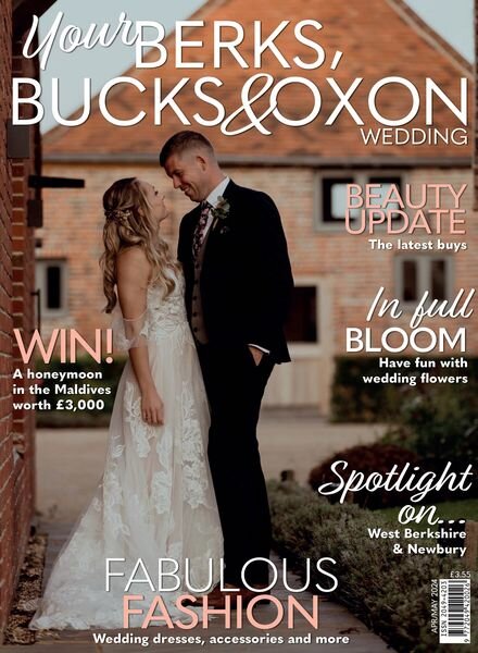 Your Berks Bucks & Oxon Wedding – April-May 2024 Cover