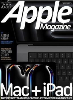 AppleMagazine – Issue 656 – May 24 2024