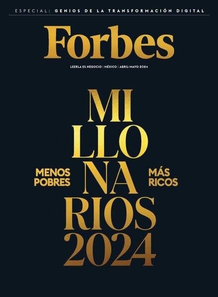 Forbes Mexico – Abril-Mayo 2024 Cover