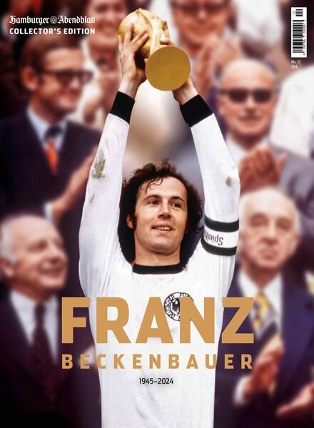 Hamburger Abendblatt Magazine Collector’s Edition – Franz Beckenbauer 1945-2024 – 27 April 2024 Cover