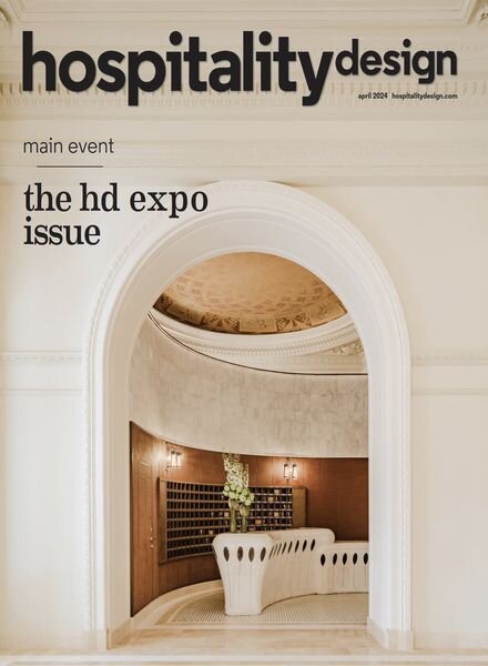 Hospitality Design – April 2024 Cover