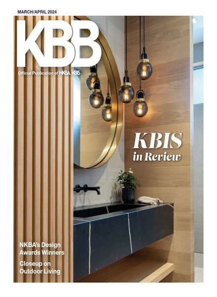 Kitchen & Bath Business – March-April 2024 Cover