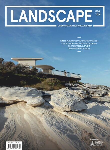 Landscape Architecture Australia – Issue 182 – May 2024 Cover