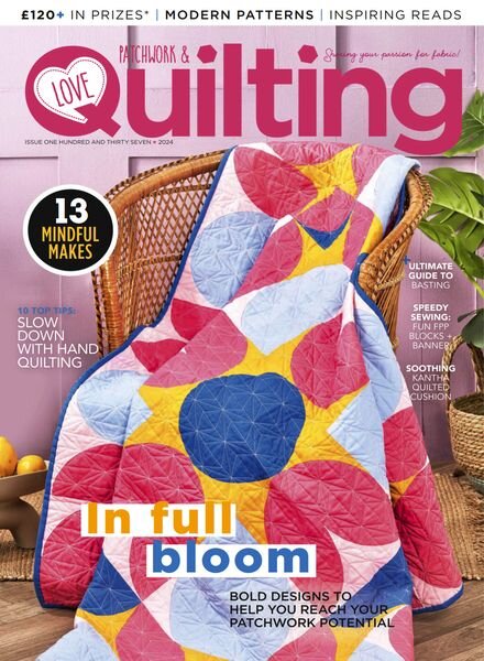 Love Patchwork & Quilting – Issue 137 2024 Cover