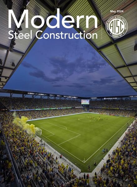 Modern Steel Construction – May 2024 Cover