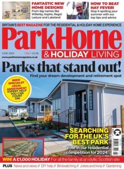 Park Home & Holiday Living – June 2024