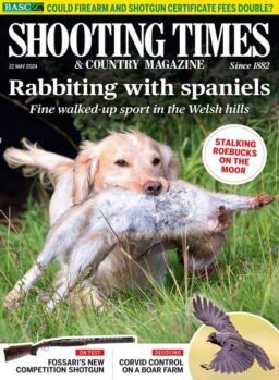 Shooting Times & Country – Issue 463 – 22 May 2024