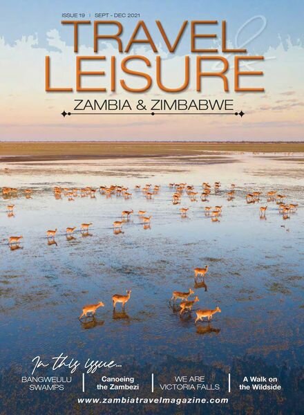 Travel & Leisure Zambia & Zimbabwe – Issue 19 – September-December 2021 Cover