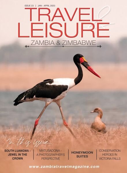 Travel & Leisure Zambia & Zimbabwe – Issue 23 – January-April 2023 Cover