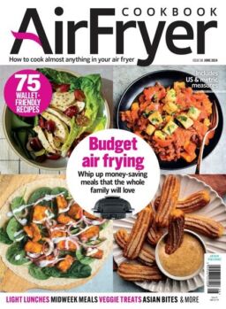 AirFryer Cookbook – Issue 8 – June 2024