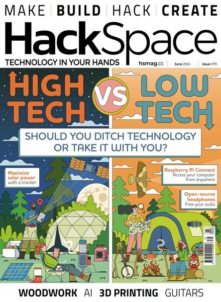 HackSpace – Issue 79 – June 2024 Cover