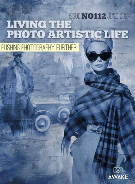 Living the Photo Artistic Life – June 2024 Cover