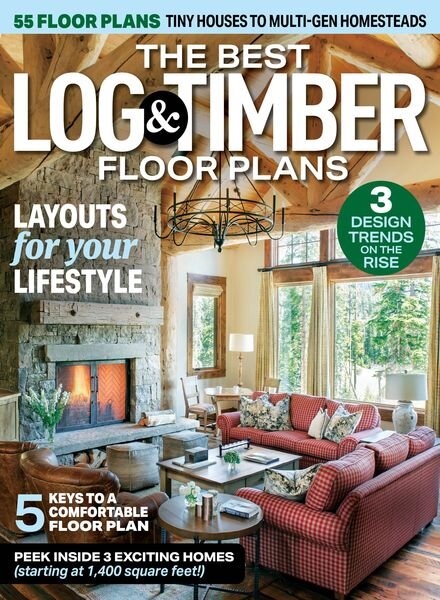 Log & Timber Home Living – The Best Log & Timber Floor Plans 2024 Cover