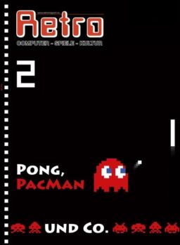 Retro Magazin – Pong Pacman & Co