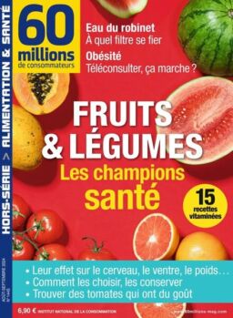 60 Millions de Consommateurs – Hors-Serie – Aout-Septembre 2024