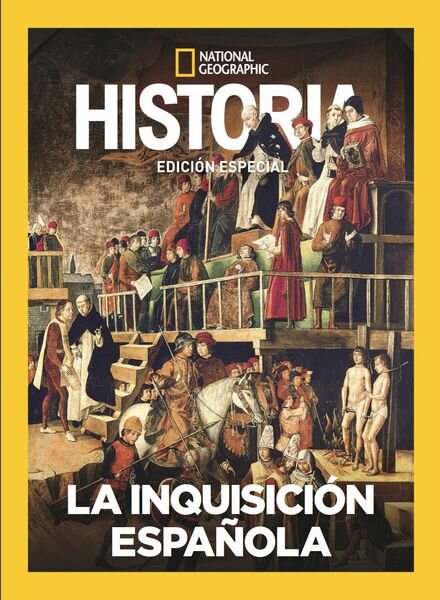 Historia National Geographic Edicion especial – La Inquisicion Espanola 2024 Cover
