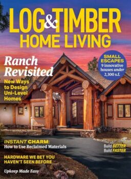 Log & Timber Home Living – August 2024