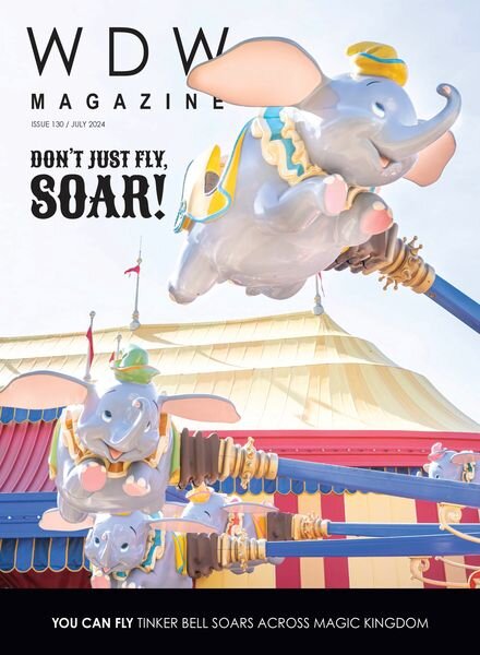 WDW Magazine – Issue 130 – July 2024 Cover