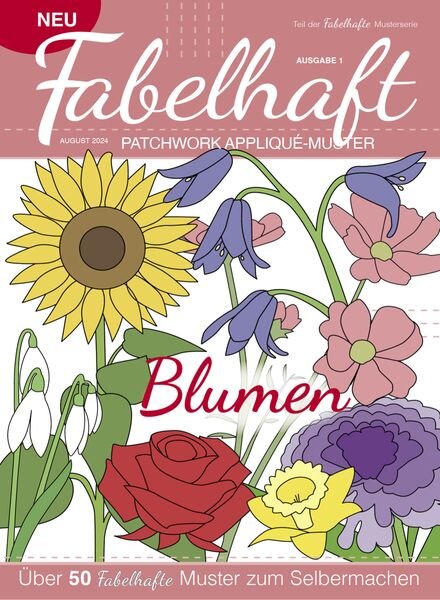 Fabelhaft Patchwork Applique-Muster – Flowers 2024 Cover