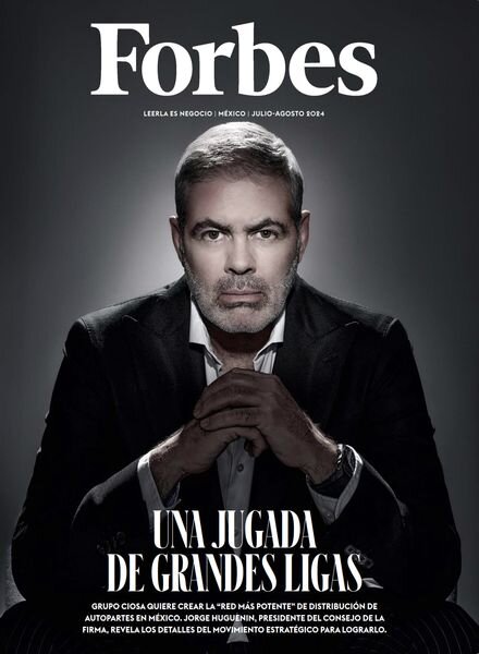 Forbes Mexico – Julio-Agosto 2024 Cover