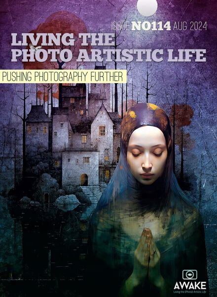 Living The Photo Artistic Life – August 2024 Cover