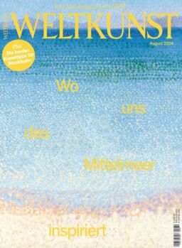 Weltkunst – August 2024