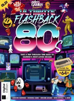Retro Gamer Presents – Ultimate Flashback To The 80s – 1st Edition – July 2024