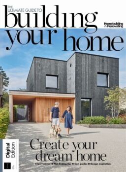 The Ultimate Guide to Building Your Home – 6th Edition – 12 September 2024