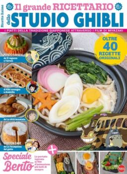 Anime Cult Ricette – Il Grande Ricettario dello Studio Ghibli – Ottobre-Novembre 2024