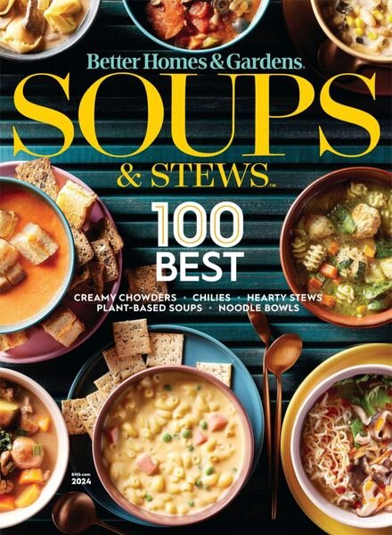 Better Homes & Gardens – Soups & Stews 100 Best 2024 Cover