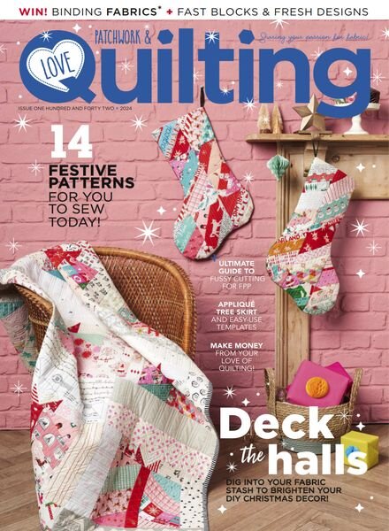Love Patchwork & Quilting – Issue 142 2024 Cover