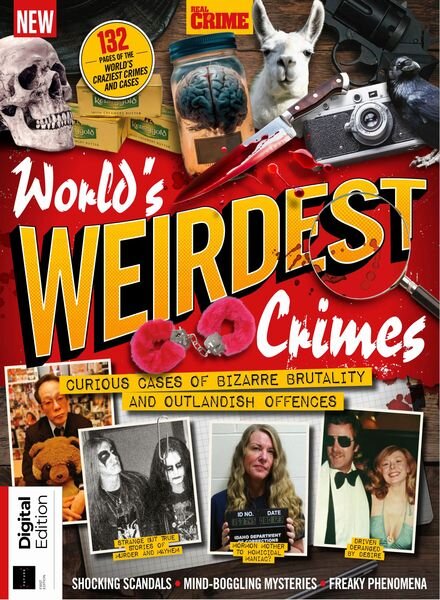 Real Crime – World’s Weirdest Crimes – 1st Edition – October 2024 Cover