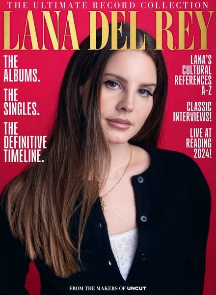 Uncut – The Archive Collection – Lana Del Rey – October 2024 Cover