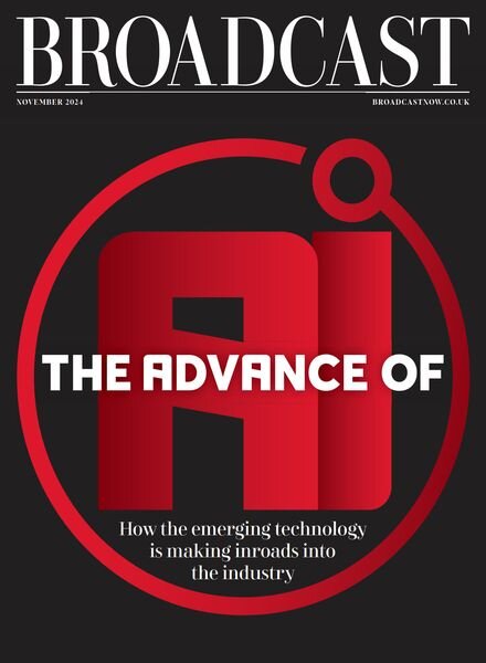 Broadcast Magazine – November 2024 Cover