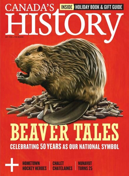 Canada’s History – December 2024 – January 2025 Cover