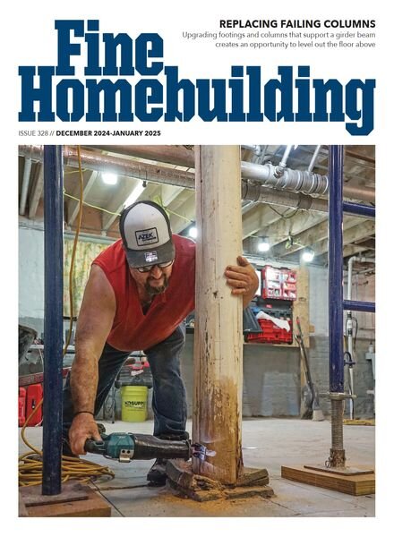 Fine Homebuilding – December 2024 – January 2025 Cover