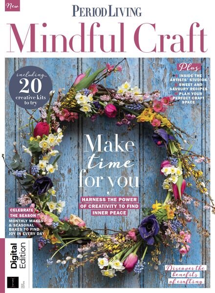 Period Living Presents – Mindful Craft – 1st Edition – August 2024 Cover