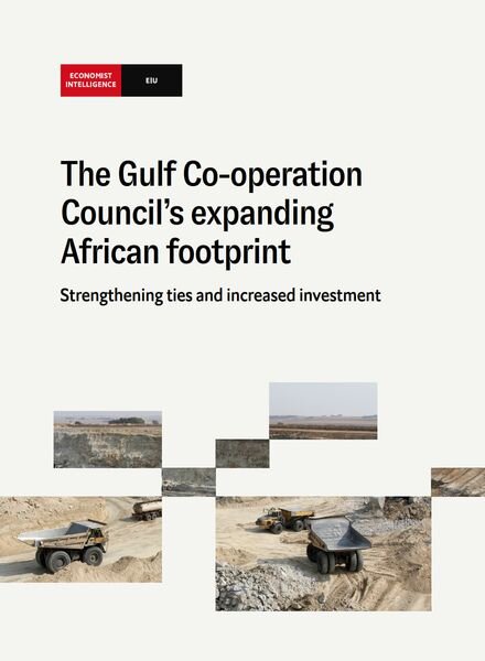 The Economist Intelligence Unit – The Gulf Co-operation Council’s expanding African footprint 2024 Cover