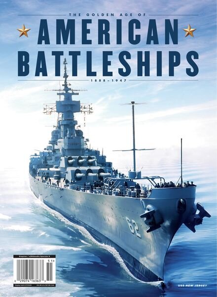 The Golden Age of American Battleships 1888-1947 – November 2024 Cover
