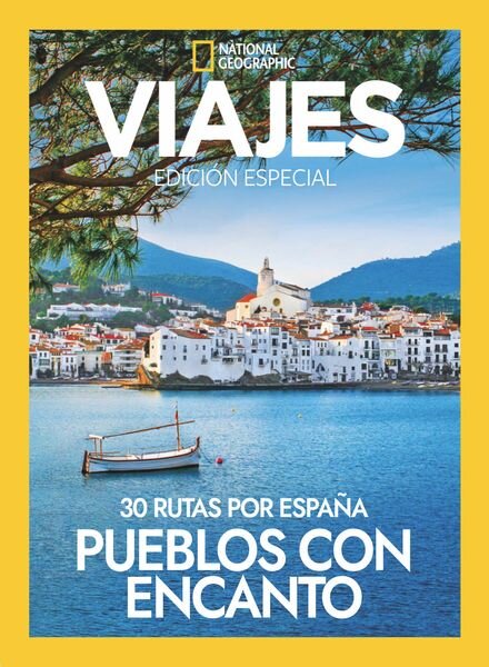 Viajes National Geographic Edicion especial – Los Pueblos Mas Bonitos De Espana 2024 Cover