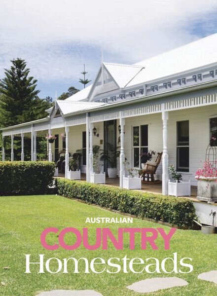 Australian Country Homesteads – Issue 3 2024 Cover